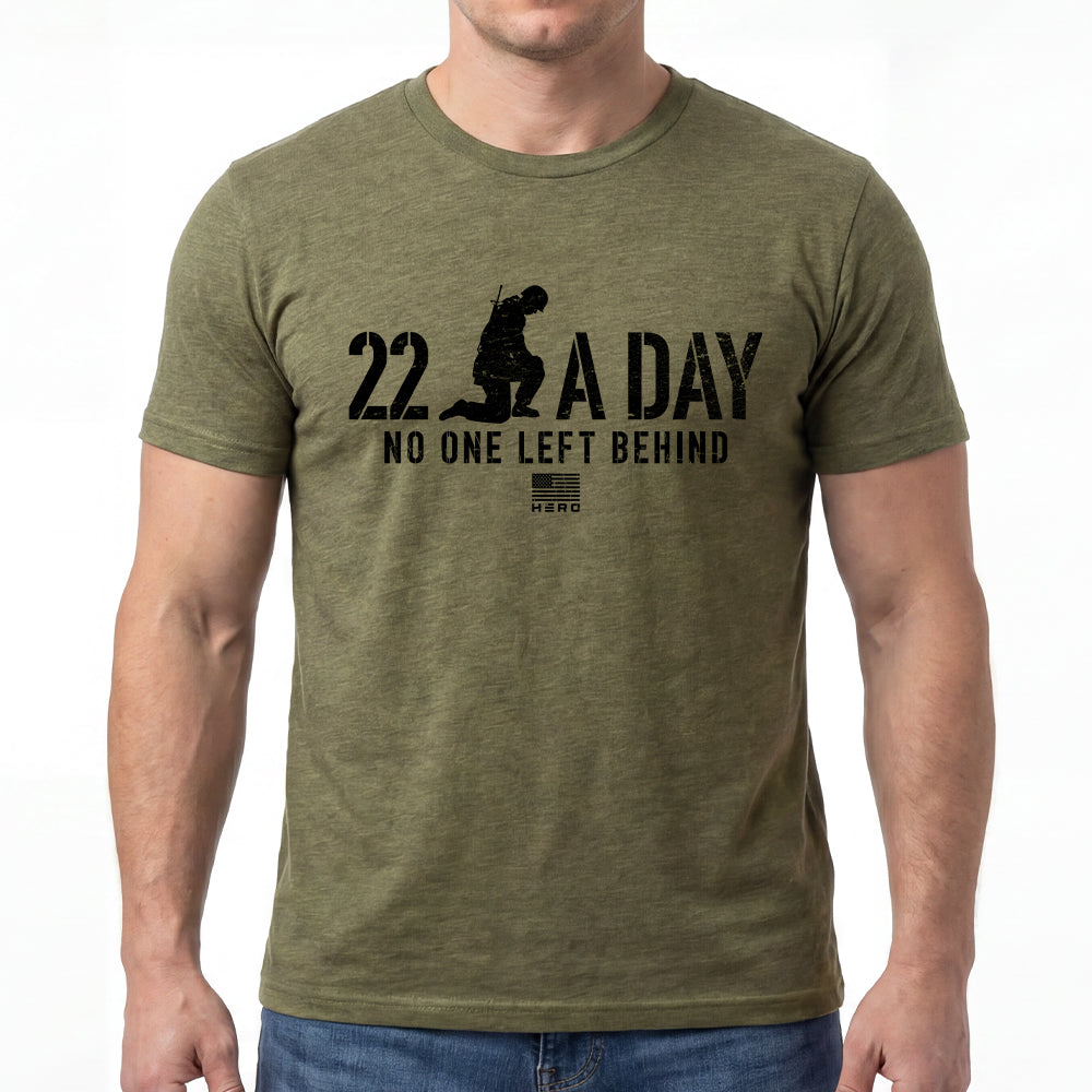 22 A Day. No On Left Behind. Military Green Tee