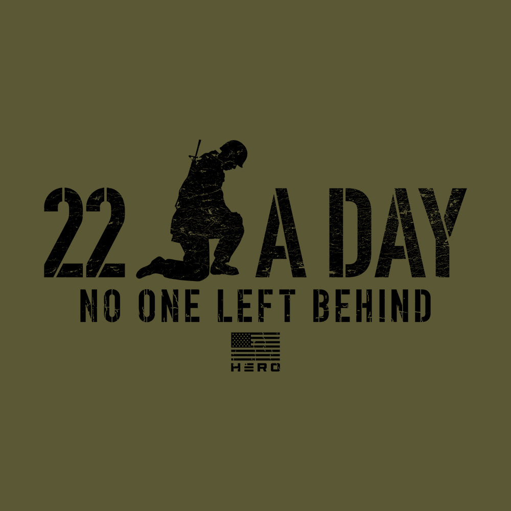 22 A Day. No On Left Behind. Military Green Tee
