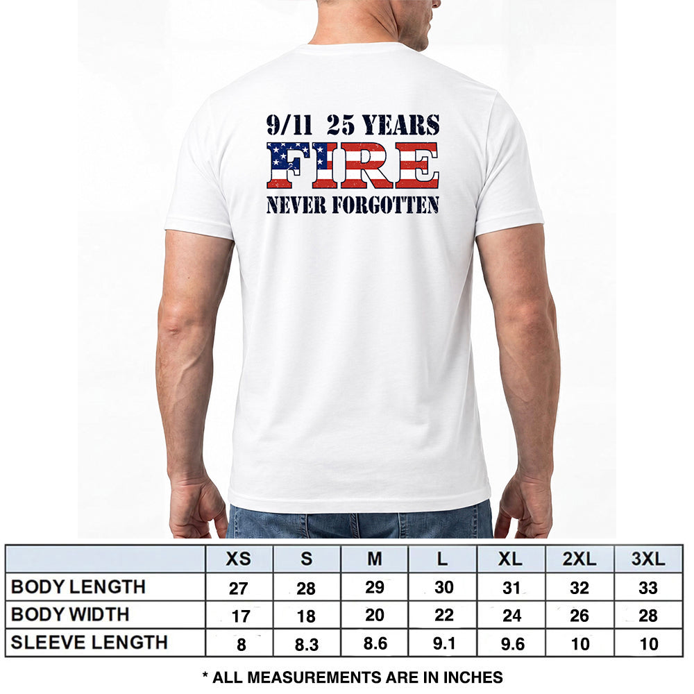 9-11 25 Years Never Forgotten Fire White Tee