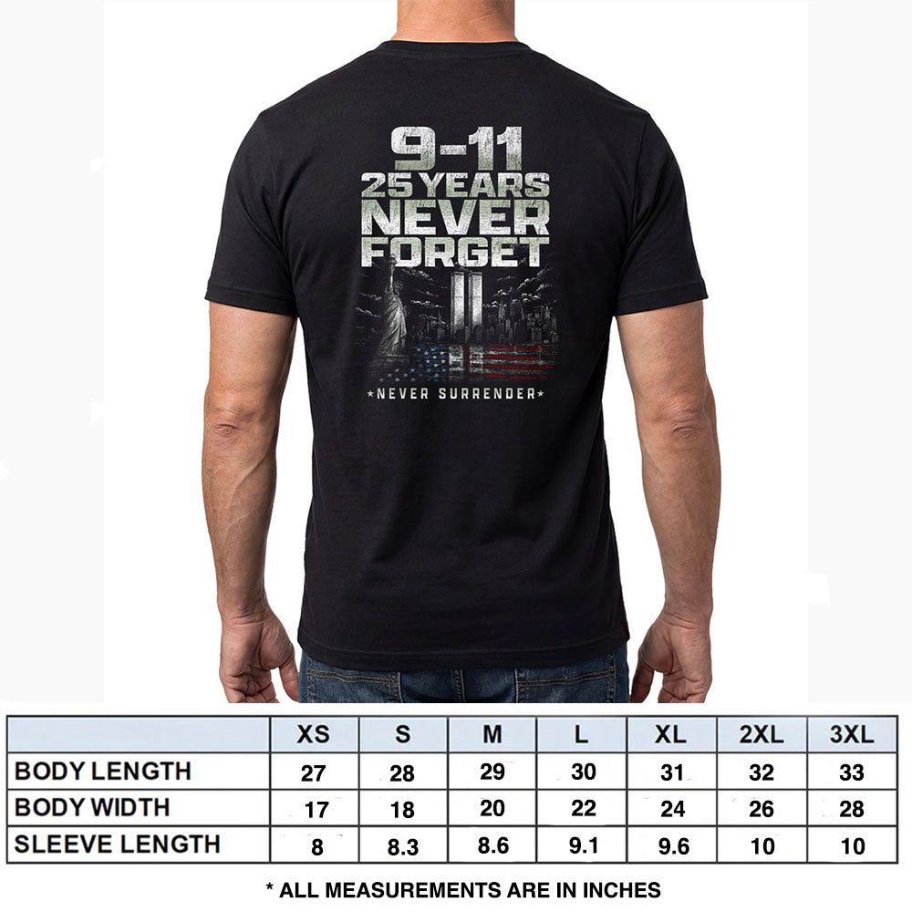 9-11 25 Years Never Forget Never Surrender Black Tee