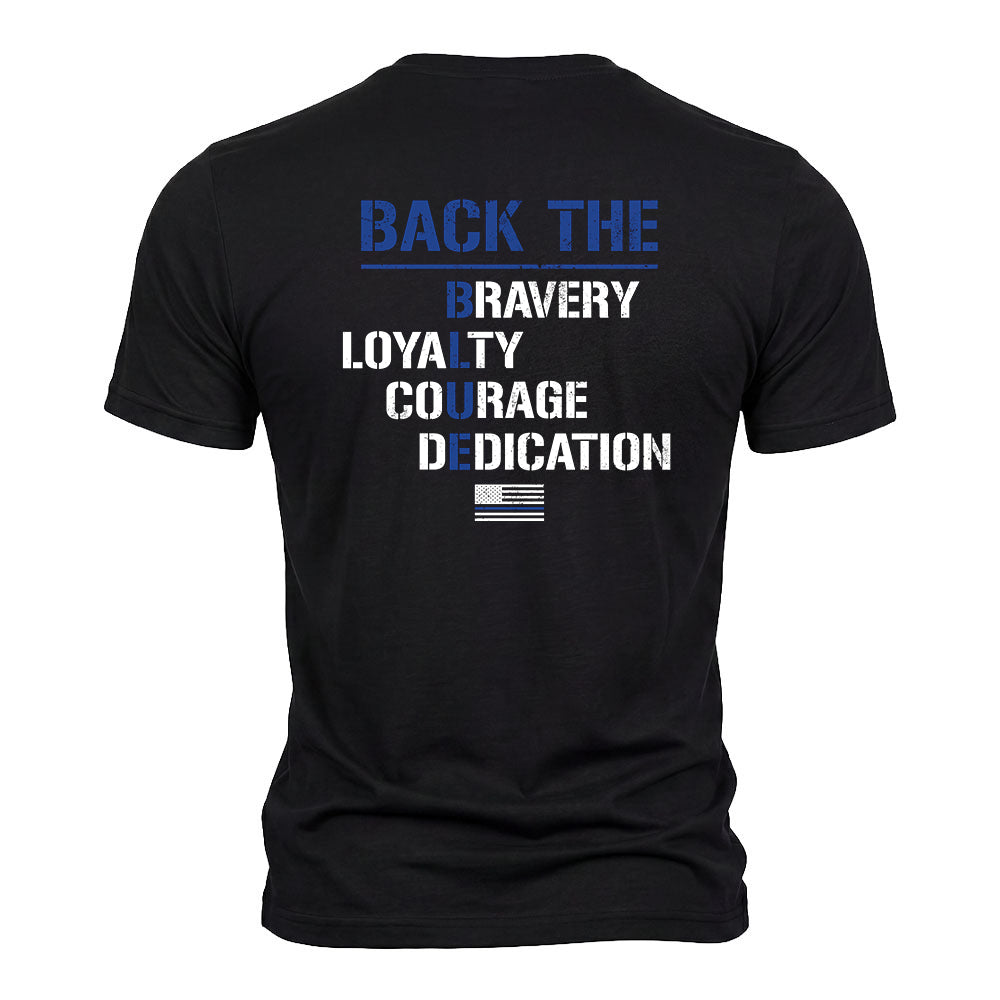 Back The Blue - Bravery Loyalty Courage Dedication Black Tee