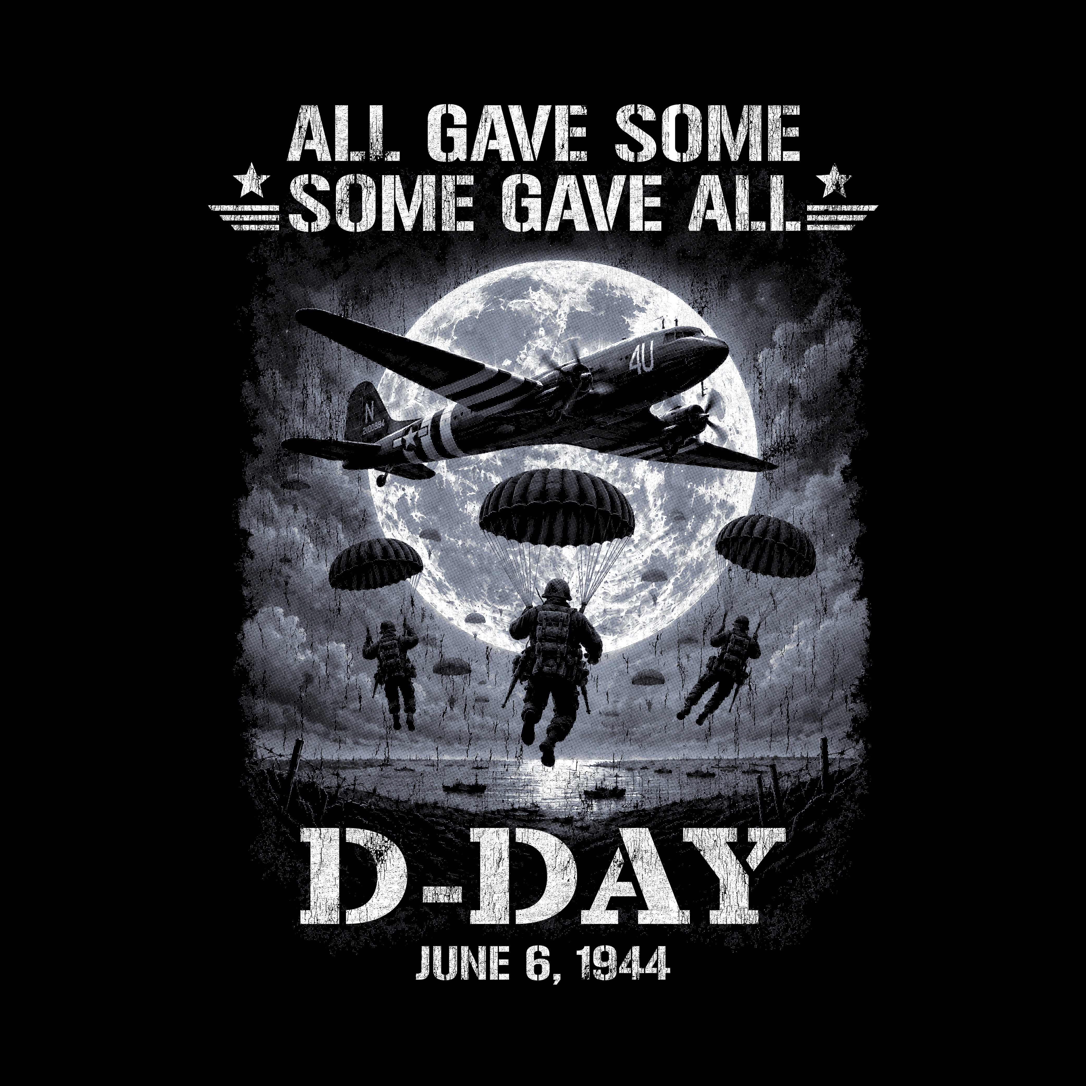 D-Day June 6th 1944 All Gave Some - Some Gave All Black Tee