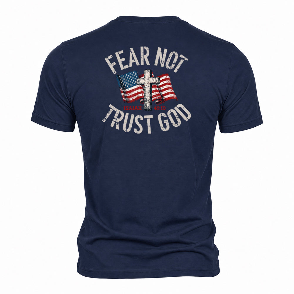 Fear Not Trust God Navy Tee