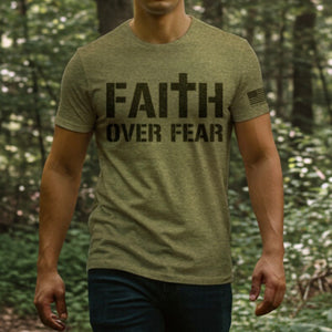 Limited Time Offer- Faith Over Fear Mens T-Shirt Army Green: Helps Pair Veterans With A Service Dog or Shelter Dog