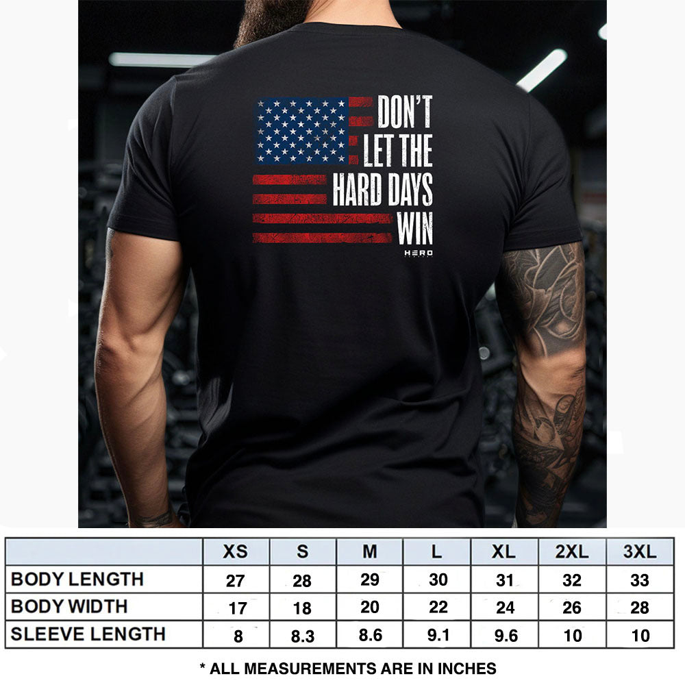 Hero Company Men&#39;s Don&#39;t Let The Hard Days Win Flag Black Tee - Shepherd Black Tee - Helps Pair Veterans With A Service Dog or Shelter Dog