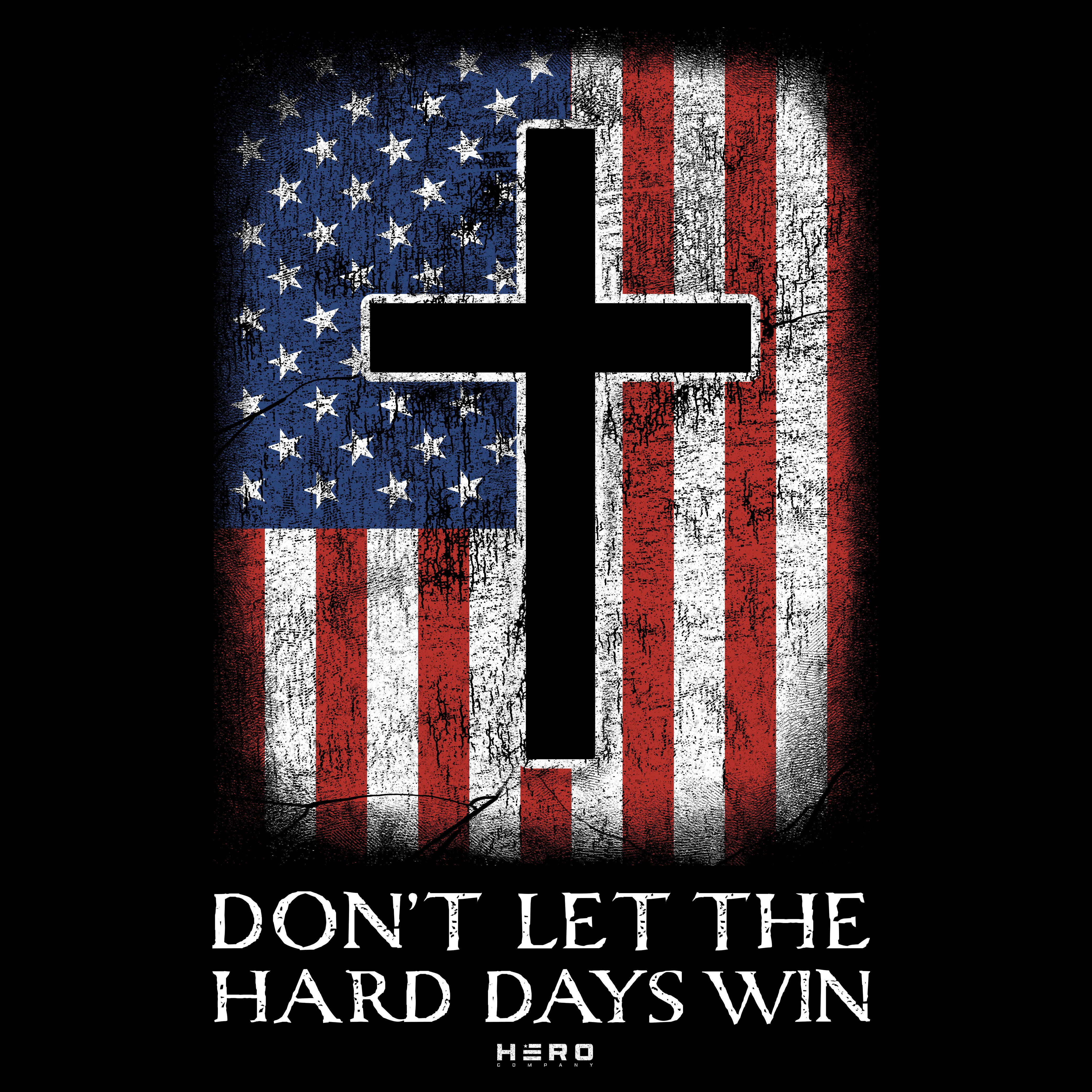 Hero Company Men's Don't Let The Hard Days Win Black Tee - Helps Pair Veterans With A Service Dog or Shelter Dog