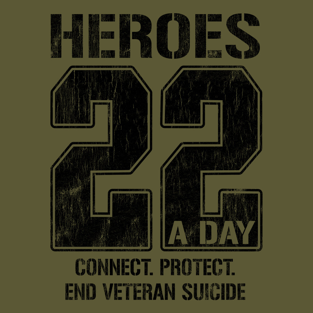 Heroes. 22 A Day. Connect Protect Military Green Tee