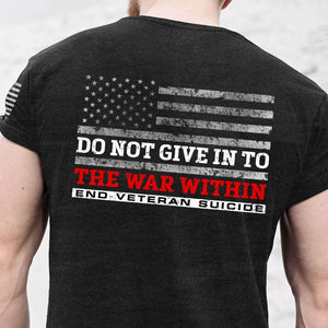 Hero Company Do Not Give In To The War Within - End Veteran Suicide Tee: Helps Pair Veterans With A Service Dog or Shelter Dog
