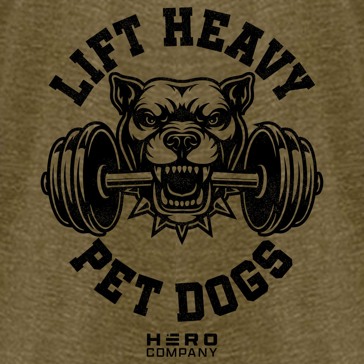 Hero Company Men&#39;s Lift Heavy Pet Dogs Pit Military Green Tee - Helps Pair Veterans With A Service Dog or Shelter Dog
