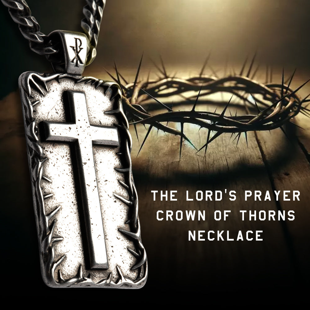 The Lord’s Prayer Crown of Thorns Necklace - Helps Pair Veterans With A Service Dog Or Shelter Dog