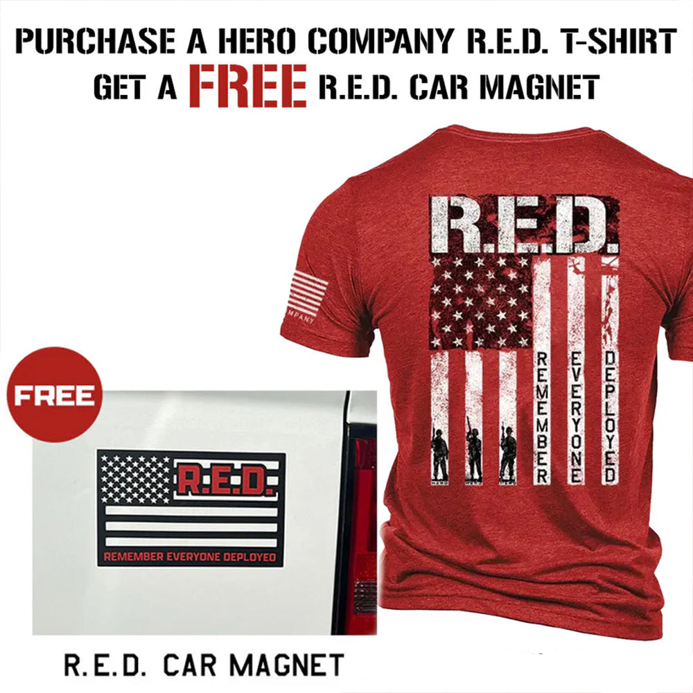 FREE R.E.D. Remember Everyone Deployed Flag Magnet with Purchase of R.E.D. Tee