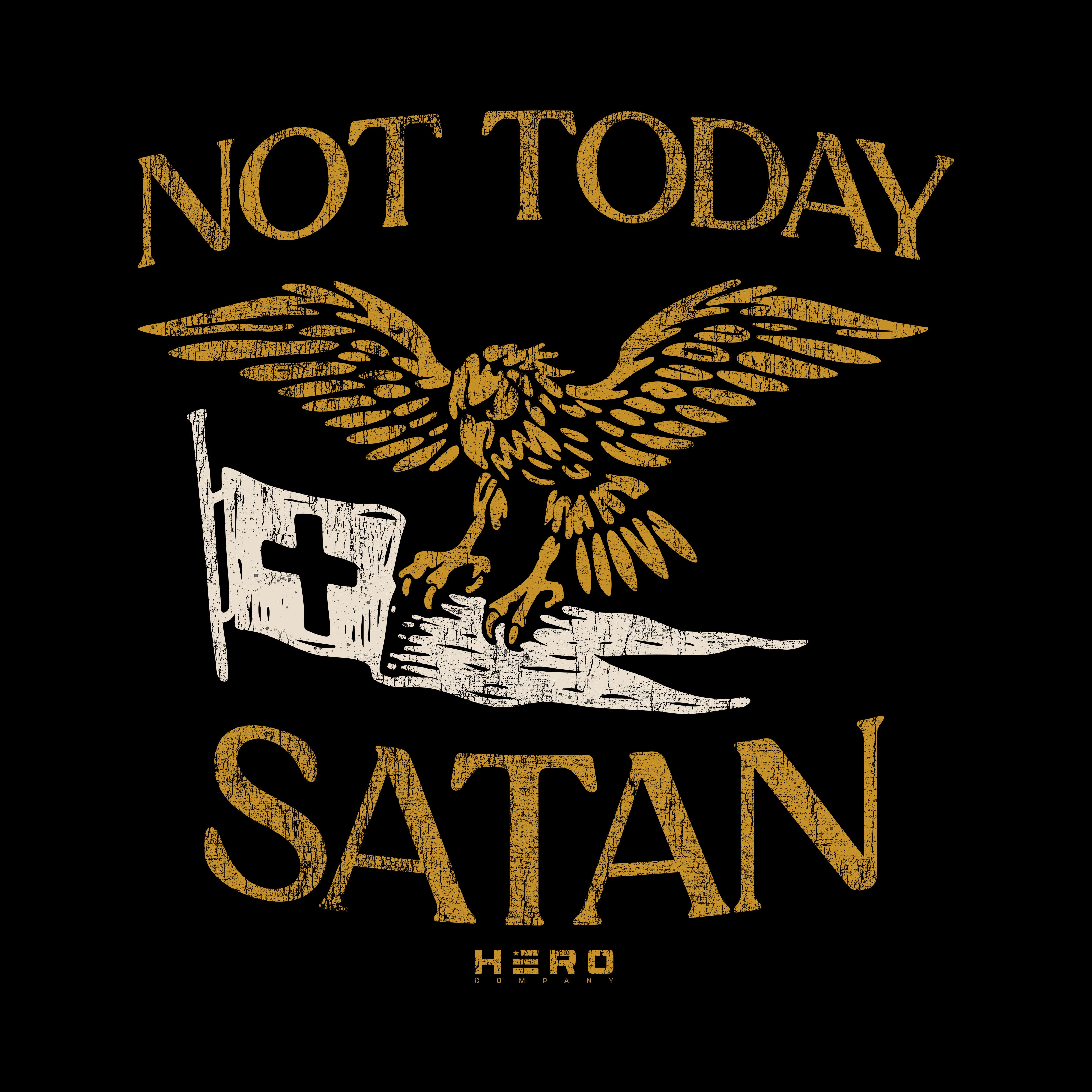 Hero Company Men's Not Today Satan Black Tee - Helps Pair Veterans With A Service Dog or Shelter Dog