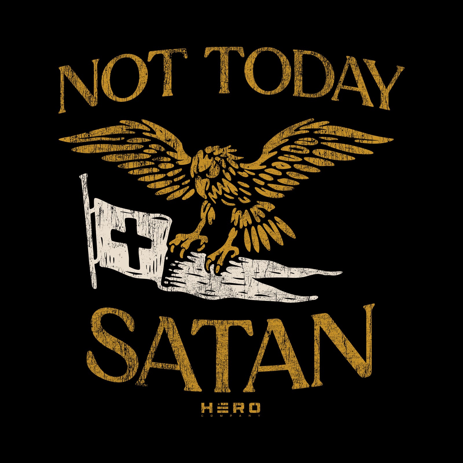 Hero Company Men's Not Today Satan Black Tee - Helps Pair Veterans With A Service Dog or Shelter Dog