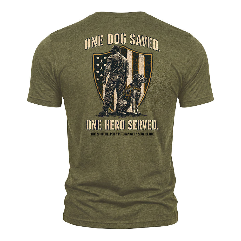 One Dog Saved One Hero Served Military Green Tee