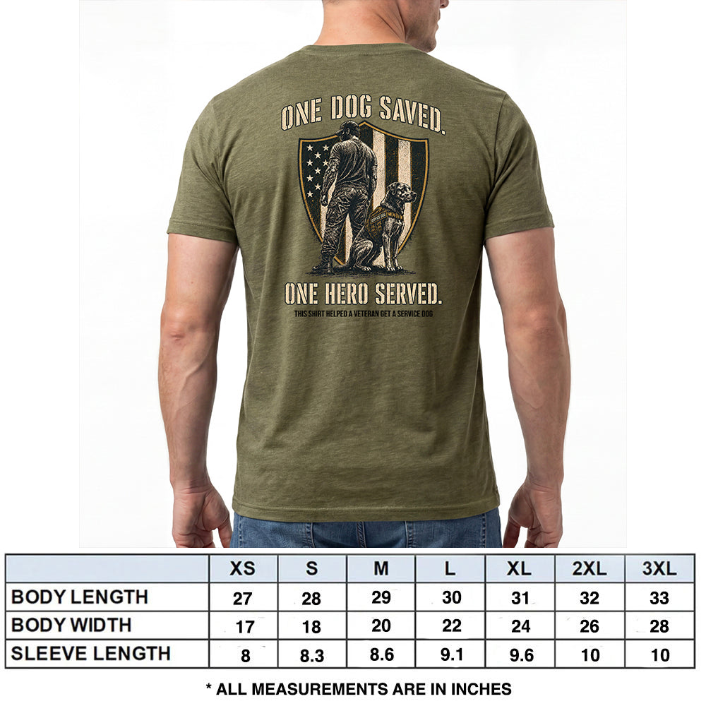 One Dog Saved One Hero Served Military Green Tee