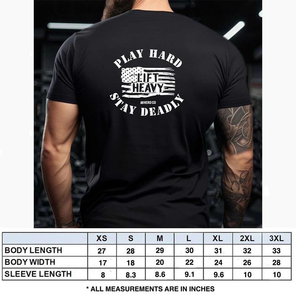 Hero Company Men's Play Hard Lift Heavy Stay Deadly Black Tee - Helps Pair Veterans With A Service Dog or Shelter Dog