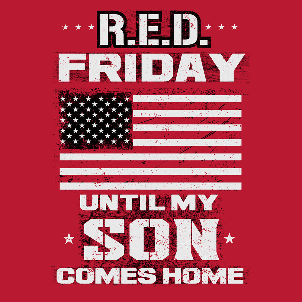 Red Friday Until My Son Comes Home Red Tee