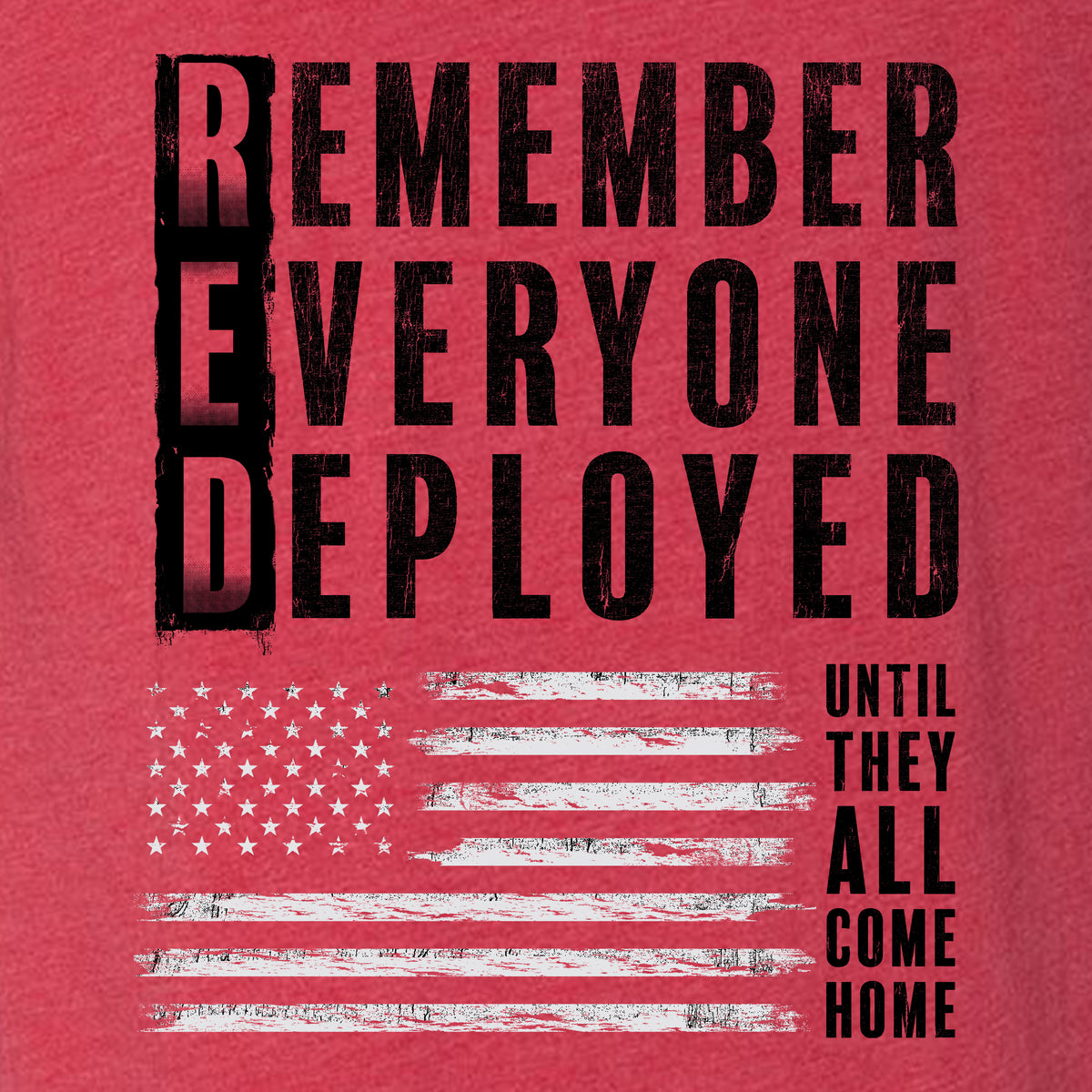Hero Company Men's Remember Everyone Deployed Until They Come Home Tee