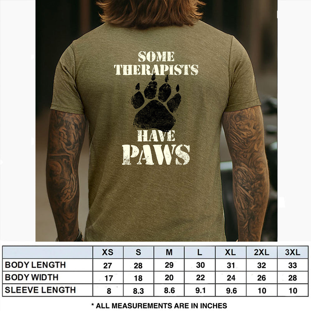 Hero Company Men's Some Therapists Have Paws Military Green Tee - Helps Pair Veterans With A Service Dog or Shelter Dog