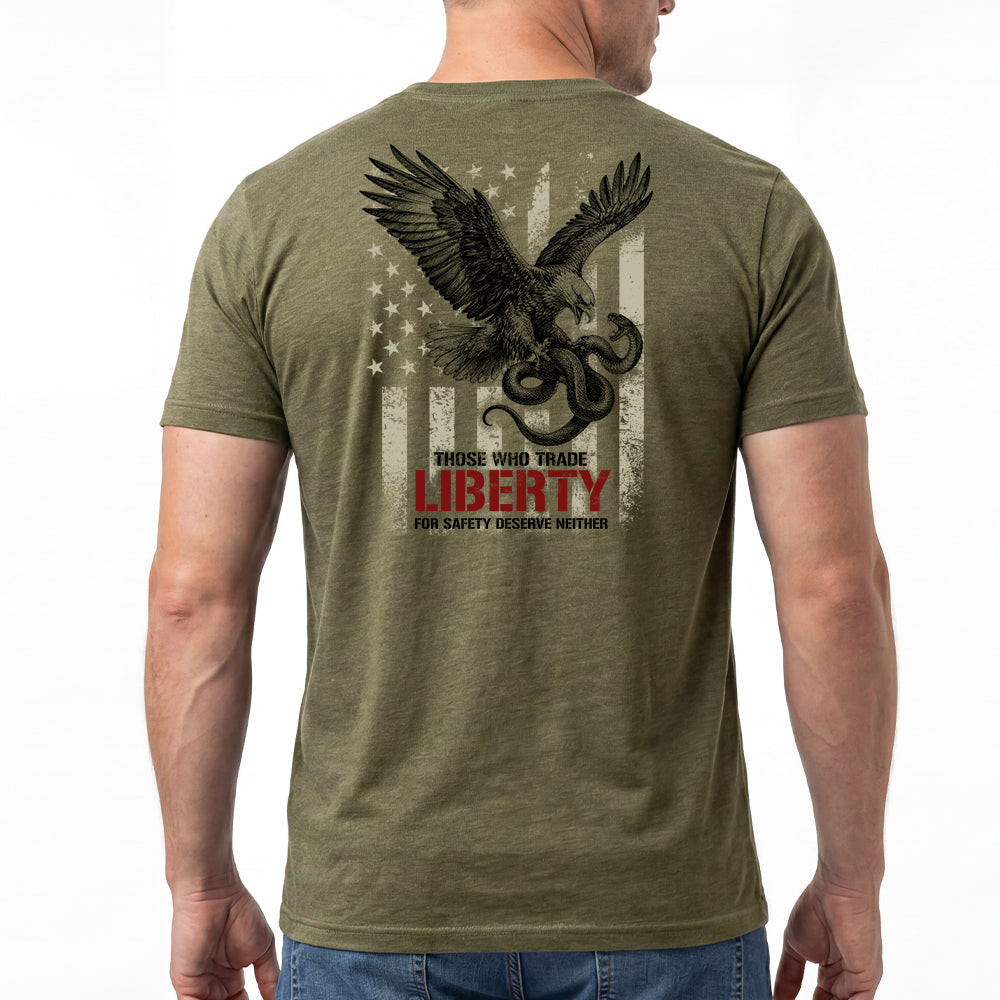 Those Who Trade Liberty For Safety Deserve Neither Military Green Tee