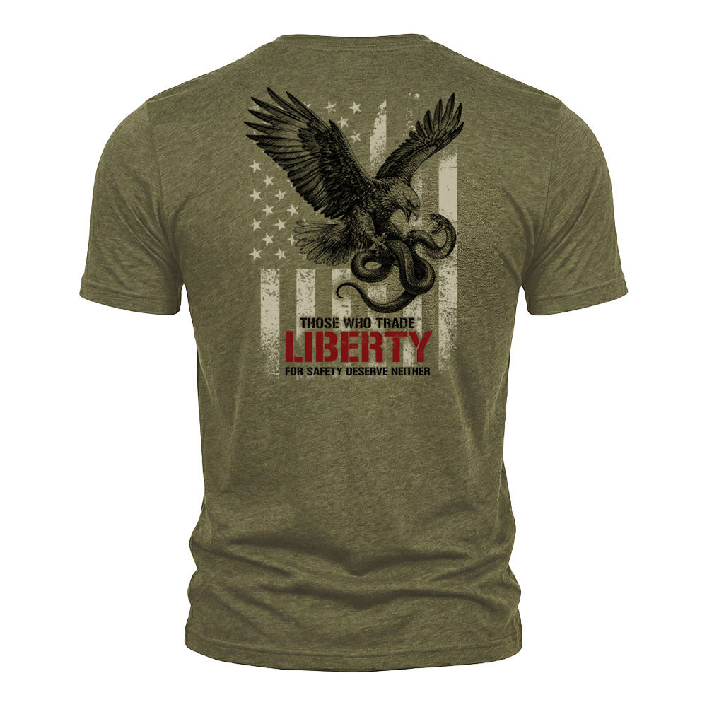 Those Who Trade Liberty For Safety Deserve Neither Military Green Tee