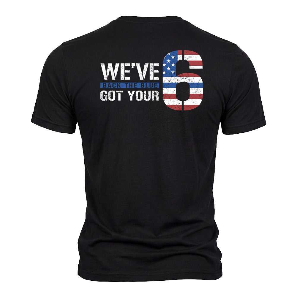 Back The Blue - We've Got Your Six Black Tee