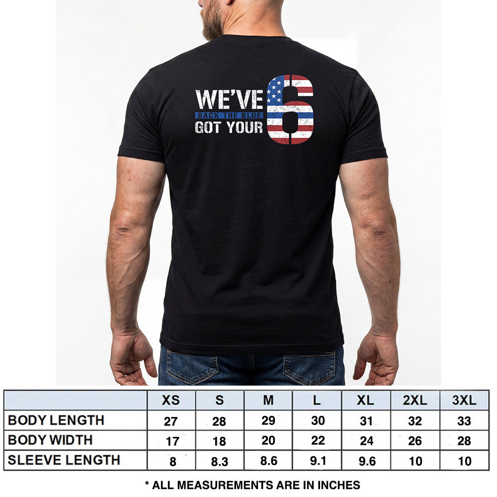 Back The Blue - We've Got Your Six Black Tee