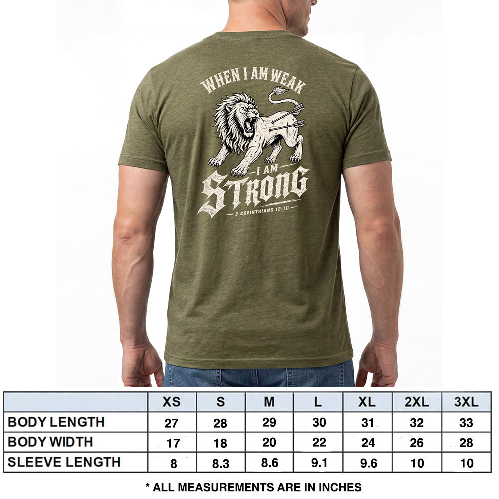When I Am Weak I Am Strong Military Green Tee