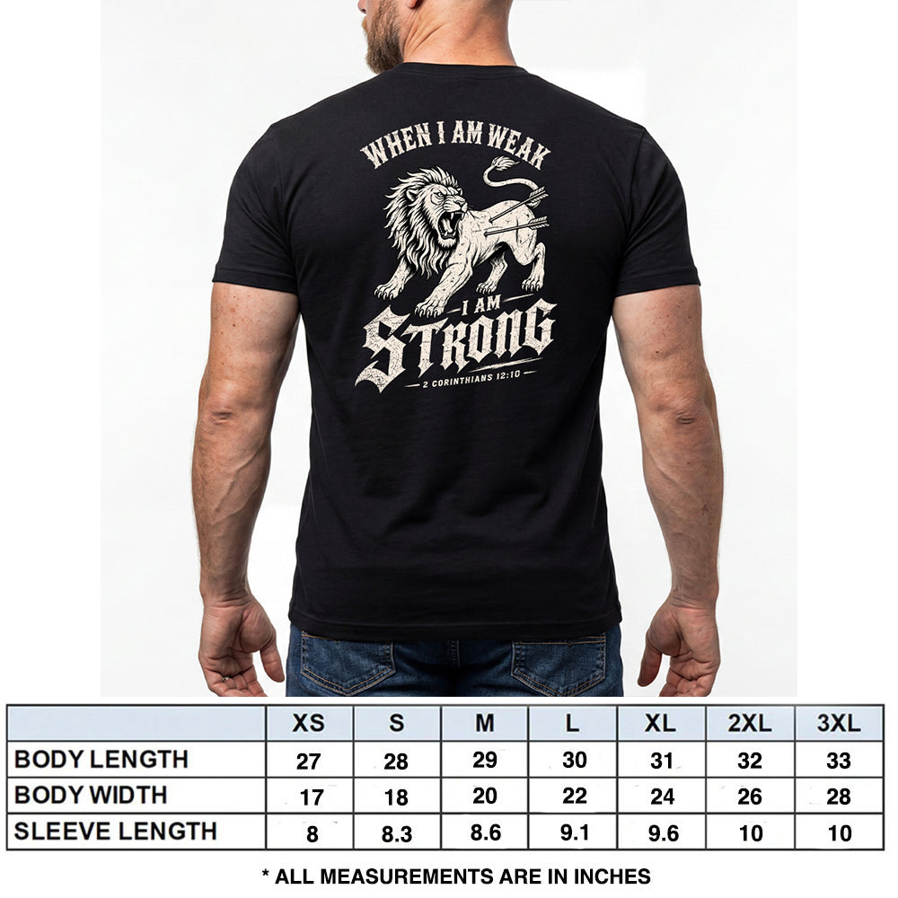 When I Am Weak I Am Strong Black Tee