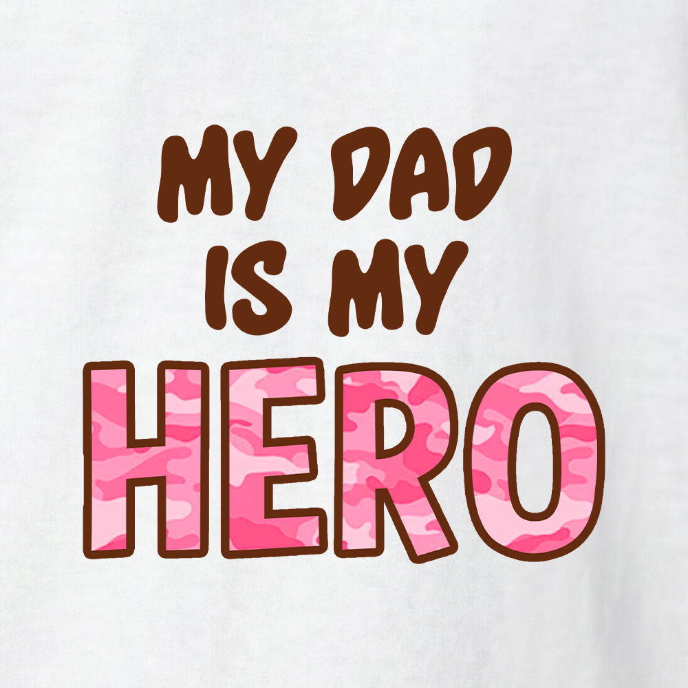 Hero Company Youth My Dad Is My Hero Pink White Tee